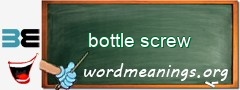 WordMeaning blackboard for bottle screw